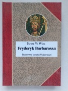 Ernst W. Wies "Fryderyk Barbarossa"