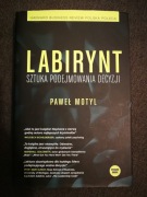 Labirynt. Sztuka podejmowania decyzji