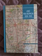 Łódź pod okupacją 1939-1945 IPN