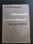  Tytuł: Równania różniczkowe zwyczajne Autor: L.S. Pontriagin 