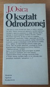 J. Osica - O kształt odrodzonej