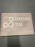 Od furmanki do TIRa Robert Przybylski z autografem