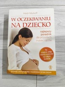 heidi murkoff w oczekiwaniu na dziecko