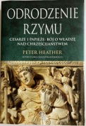 Odrodzenie Rzymu - Peter Heather