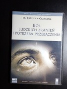 Ból ludzkich zranień i potrzeba przebaczenia