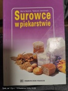 Surowce w piekarnictwie – Maria bartnik, Tadeusz jakubczyk