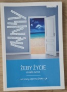 Żeby życie miało sens Rozmowy Joanny Olekszyk