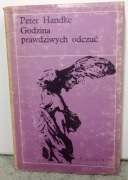 Godzina prawdziwych odczuć. Peter Handke. 