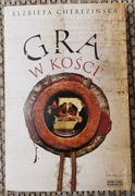 Gra w kości, Elżbieta Cherezińska