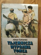 Tajemnicza wyprawa Tomka, Alfred Szklarski 