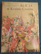  Alicja w krainie czarów i Po drugiej stronie lustra 