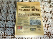 Ostatnie lata Polskiego Lwowa, Sławomir Koper, Tomasz Stańczyk