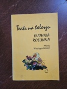 Teatr na talerzu. Kuchnia na talerzu Marty Woydygo-Gessler