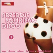 PRZEBOJE POLSKIEGO DISCO   Płytka Nr. 1, 