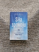Siła Spokoju Bob Roth  