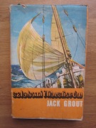 Szlakami Flibustierów ___ Jack Grout
