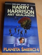 Harry Harrison, Ant Skalandis - PLANETA ŚMIERCI 4