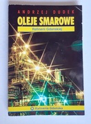 OLEJE SMAROWE  RAFINERII GDAŃSKIEJ A. DUDEK 