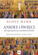Anioły i święci Scott Hahn nowa