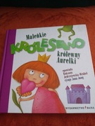 Maleńkie królestwo królewny Aurelki
