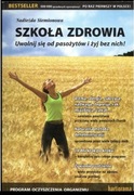 Szkoła Zdrowia. Uwolnij się od pasożytów i żyj bez nich.
