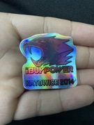 Naklejka I BUY POWER KATOWICE 2014