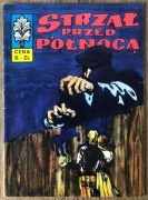 Kapitan Żbik - Strzał przed północą - wydanie I