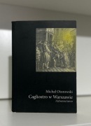 Cagliostro w Warszawie. Alchemia lansu - Michał Otorowski