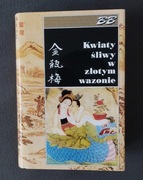 Kwiaty śliwy w złotym wazonie / chińska powieść / klasyka