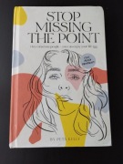 Stop missing the point By peta Kelly