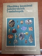 Obróbka kamieni jubilerskich i ozdobnych - Boliński 1988
