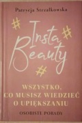Wszystko co musisz wiedzieć o upiększaniu