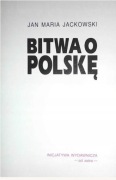 Jan Maria Jackowski - Bitwa o Polskę
