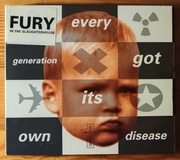 Fury In The Slaughterhouse - Every Generation Got Its Own Disease