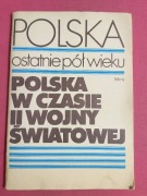POLSKA W CZASIE II WOJNY ŚWIATOWA