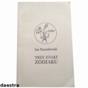 TRZY ZNAKI ZODIAKU Jan Parandowski
