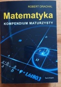 Matematyka Kompendium matarzysty Robert Drachal