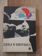 Szkoła w konspiracji. Wspomnienia uczestników tajnego nauczania.