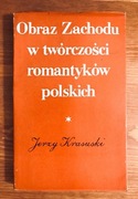 OBRAZ ZACHODU W TWÓRCZOŚCI ROMANTYKÓW POLSKICH 