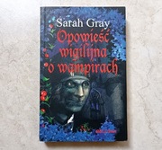 Sarah Gray "Opowieść wigilijna o wampirach"