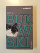 CHARLES BUKOWSKI O KOTACH