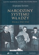 KRYSTYNA KERSTEN NARODZINY SYSTEMU WŁADZY