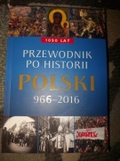 Przewodnik po Historii Polski 966-2016