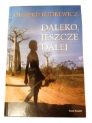 Olgierd Budrewicz - Daleko, jeszcze dalej.