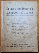 Elektrotechnika samochodowa - podręcznik dla szkół i oddziałów wojskowych