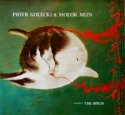 Piotr Kolecki & Molok Mun – The Spices / ATMAN, HATI