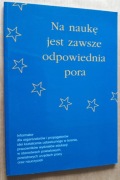 Na naukę jest zawsze odpowiednia pora