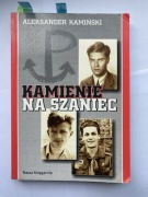 ALEKSANDER KAMINSKI KAMIENIE NA Szaniec
