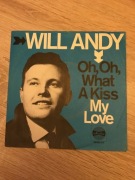 Will Andy - Oh, Oh What A Kiss/ My Love. Vinyl Vintage,7.