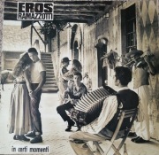 Eros Ramazzotti- In certi momenti